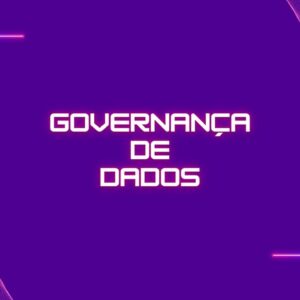 Curso de Governança de Dados